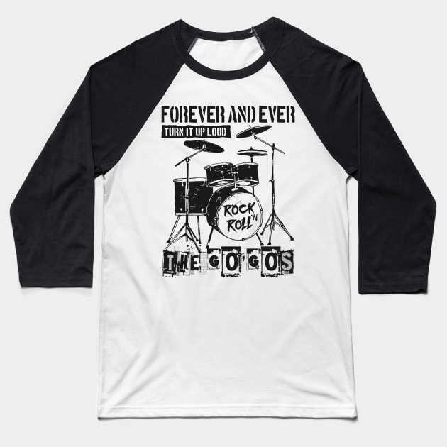 the gogos ll forever Baseball T-Shirt by cenceremet